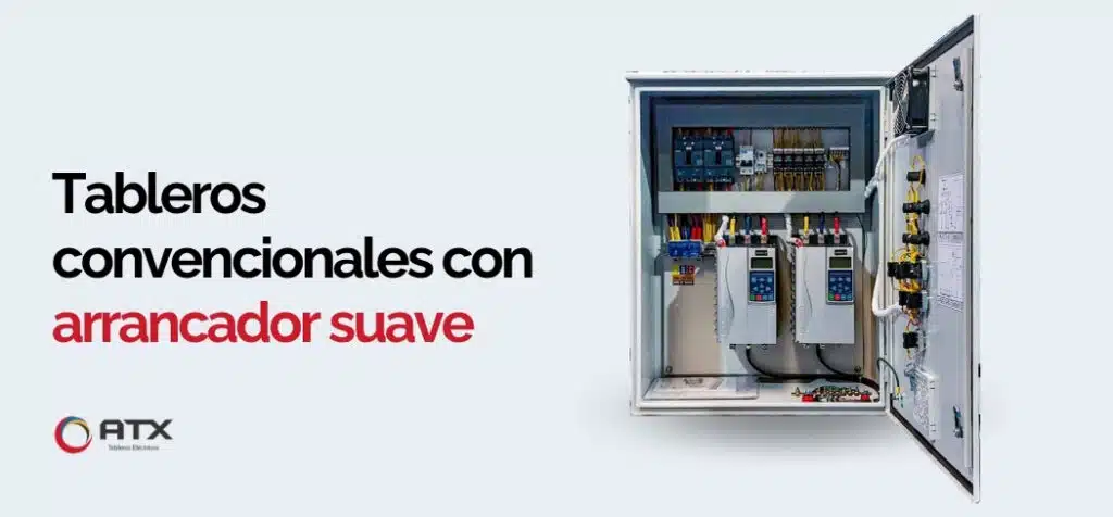tableros con arrancadores suaves